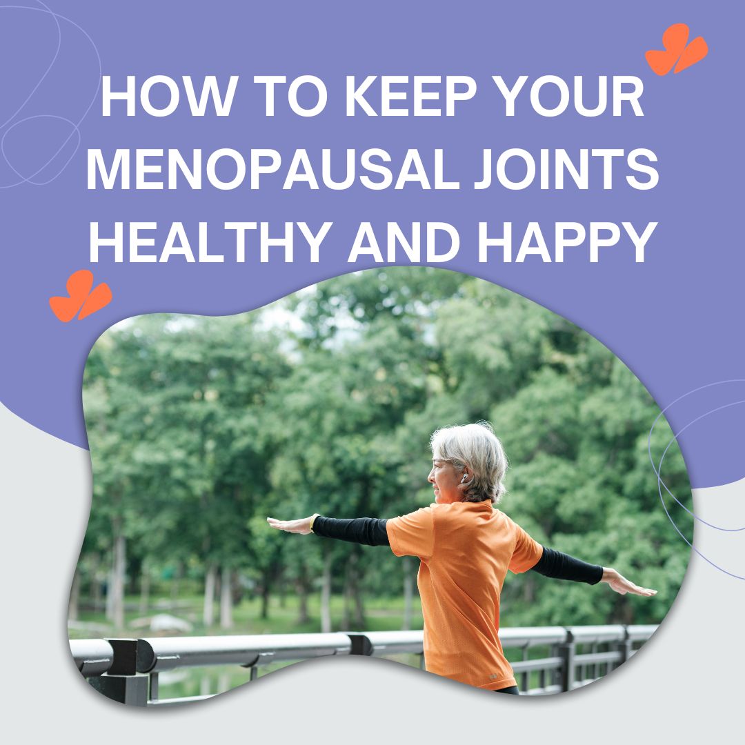 How to keep your menopausal joints healthy and happy (1) Testimonial weight management bestweightonyou
