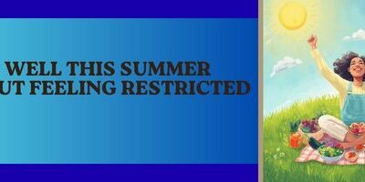 Enjoy Summer Foods Without Feeling Like You’ve Failed